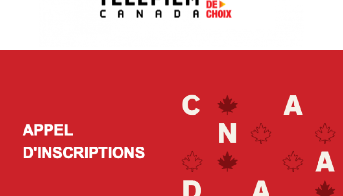 Téléfilm Canada – APPEL D’INSCRIPTIONS | Series Mania Festival & Forum 2026