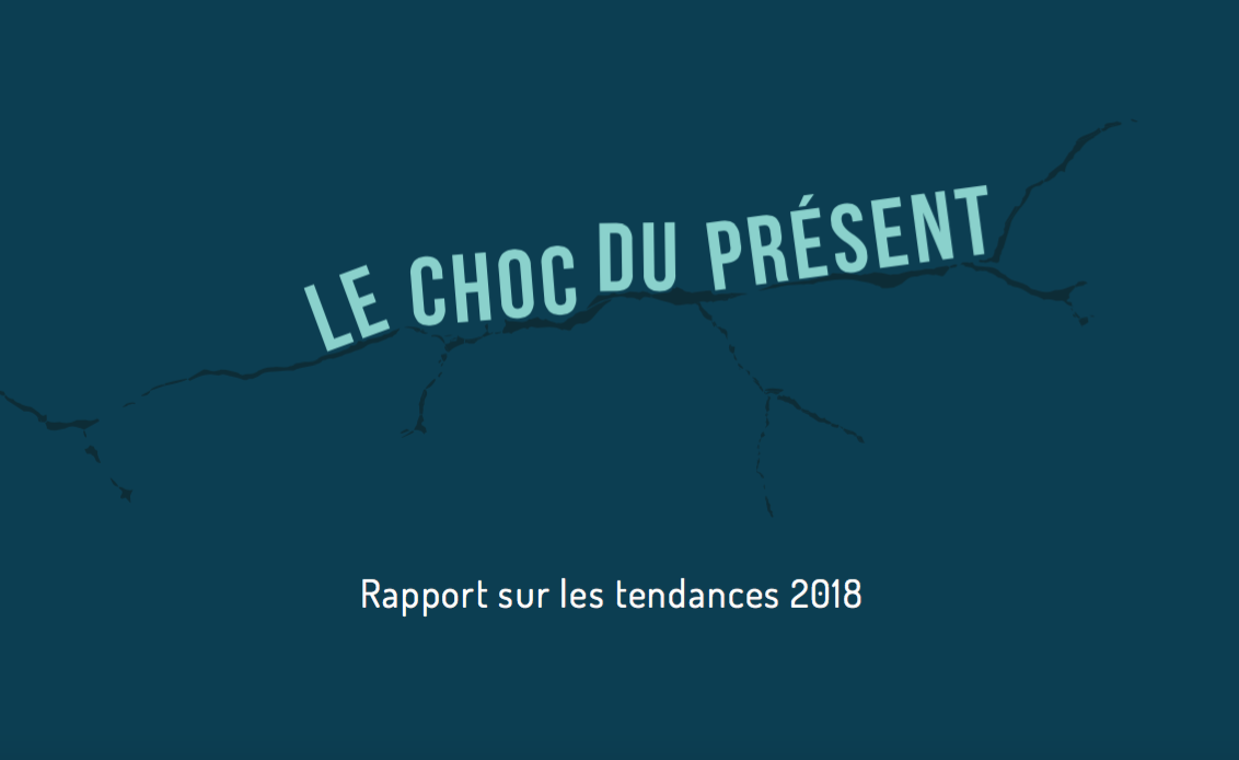 FMC Veille  – Rapport de tendances 2018 « Le choc du présent »