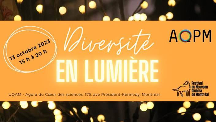 Ce vendredi 13 octobre au FNC, l’AQPM propose DIVERSITÉ EN LUMIÈRE à compter de 15h à l’Agora du Coeur des sciences