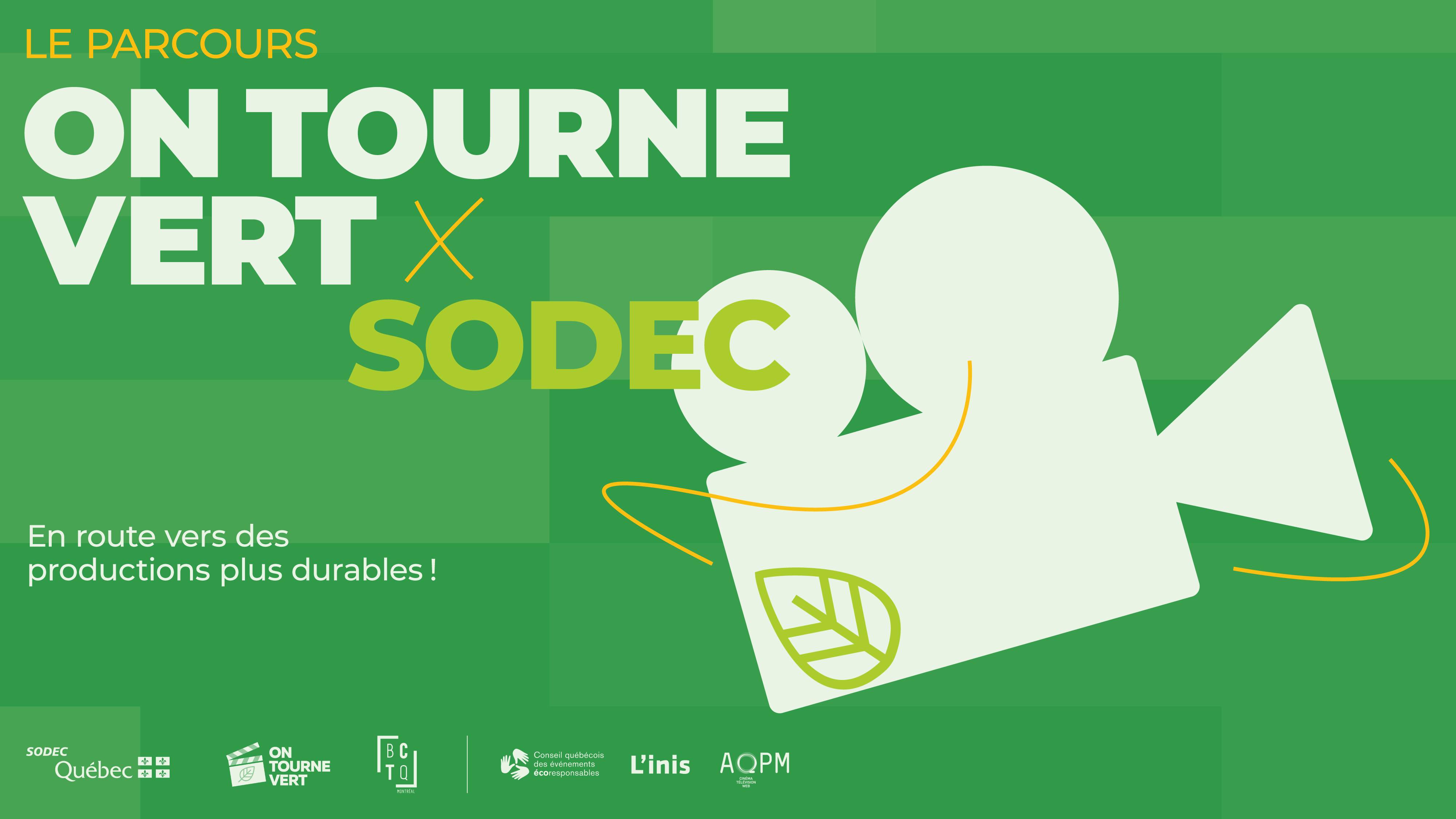 Parcours On tourne vert x SODEC 2025 : Formation sur la production écoresponsable